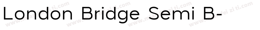 London Bridge Semi B字体转换